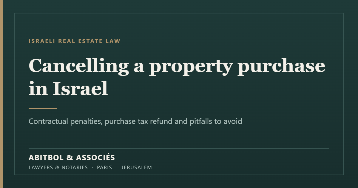 Cancelling a property purchase in Israel: penalties and purchase tax refund