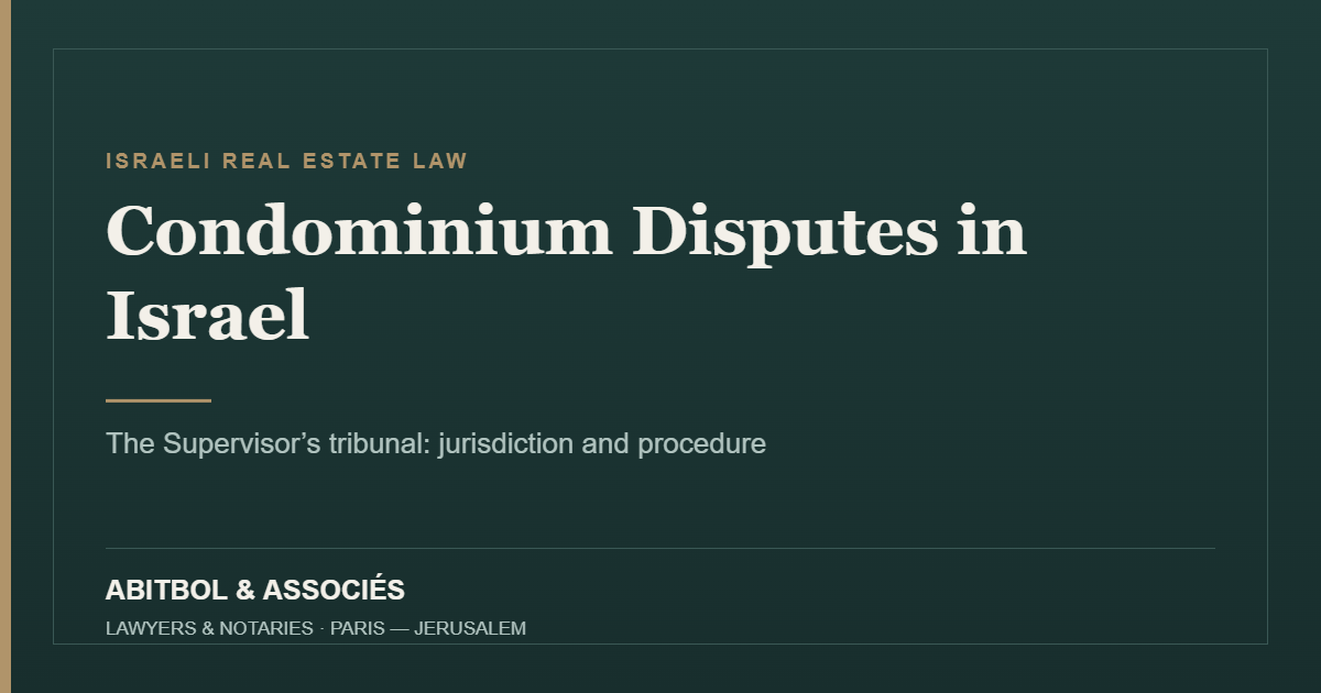 Condominium disputes in Israel – the Supervisor of Condominiums tribunal